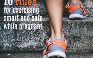 exercise smart while pregnant